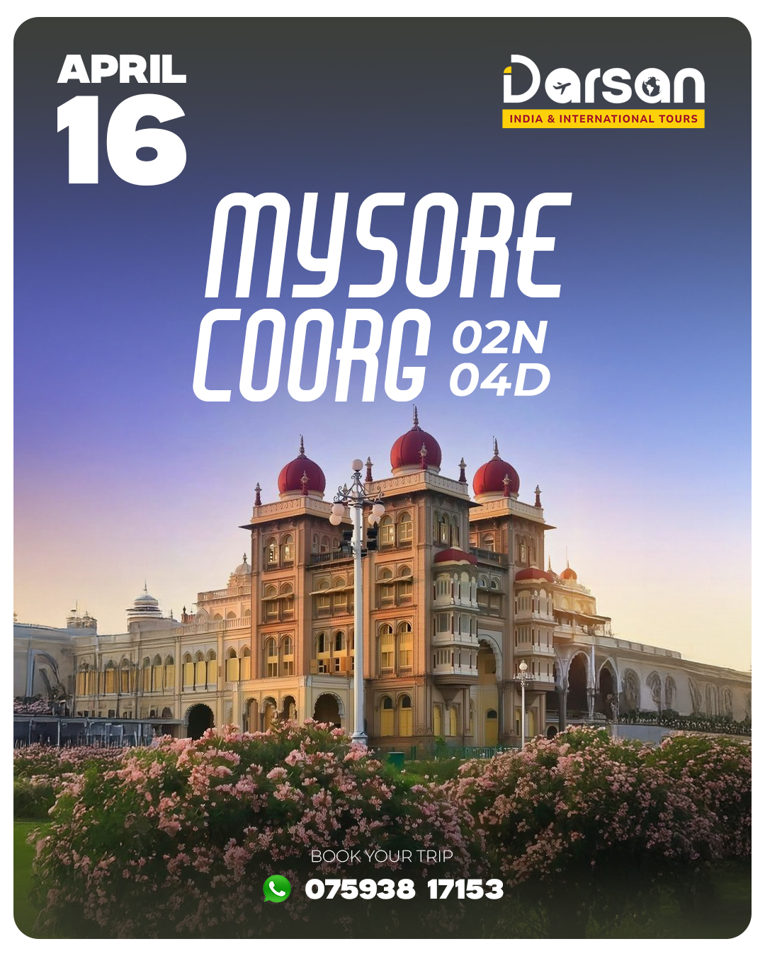 Mysore–Coorg Group Tour Package April 16