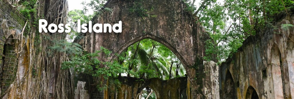Ross Rocks Island Ross Island – Darsan India