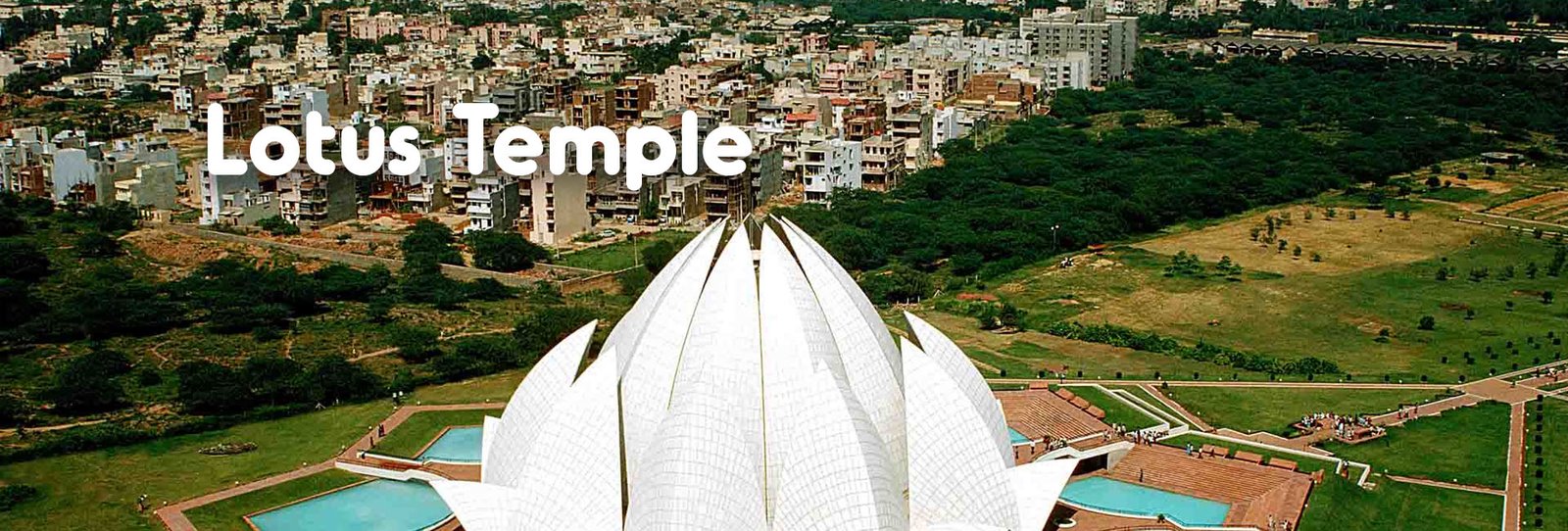 Lotus Temple